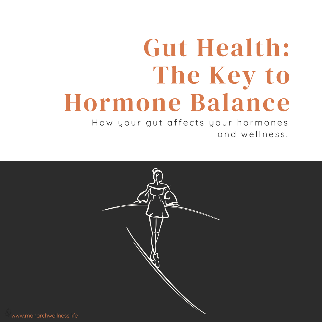 Gut Health: The Key to Hormone Balance